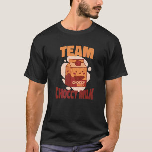 Team Choccy Mjölk - Cute Kawaii Chocolate Mjölk Me T Shirt