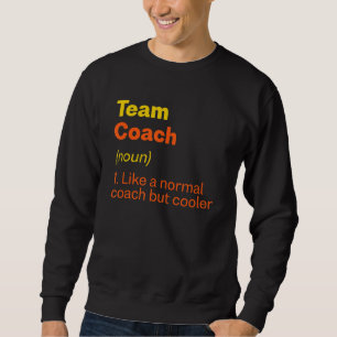 Team Coach Definition Team Leader Humor Group 1 Lång Ärmad Tröja