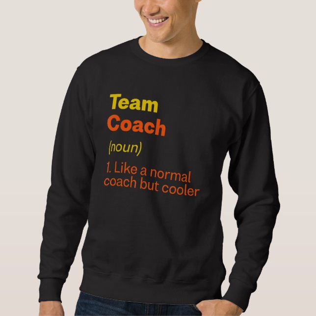 Team Coach Definition Team Leader Humor Group 1 Lång Ärmad Tröja (Framsida)