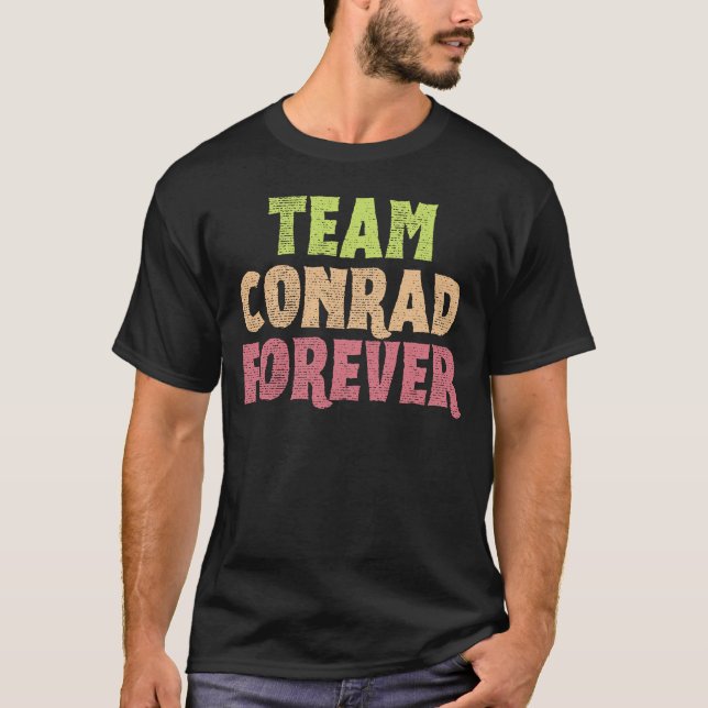 Team Conrad Forever T Shirt (Framsida)