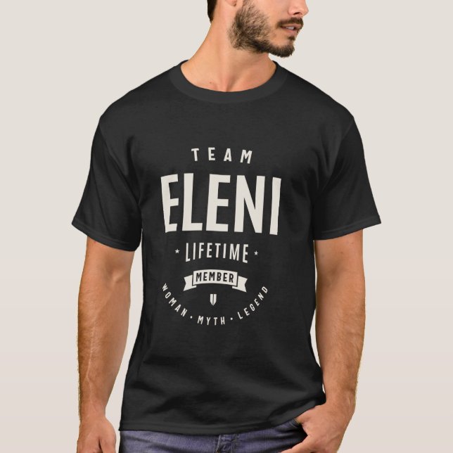 Team Eleni livstidsmedlem Funny Namn Eleni T Shirt (Framsida)