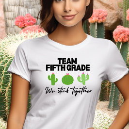 Team Femte Klass. Vi håller ihop lärartröja T Shirt