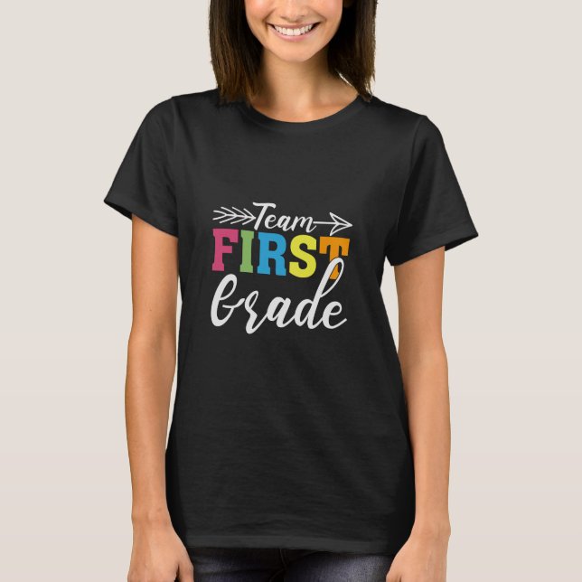 Team First Klass Teacher T Shirt (Framsida)