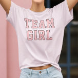 Team Flicka  Rosa Baby Gender Reveal Party Tee Shirt<br><div class="desc">Rosa sport "Team Girl" dam T skjorta med sportsligt brev</div>