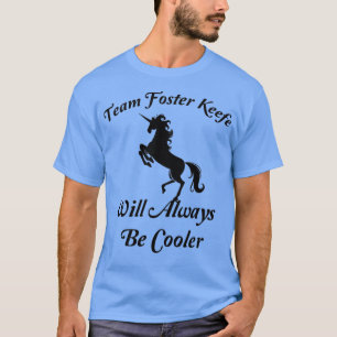 Team Foster Keefe kommer alltid alltid att vara ro T Shirt