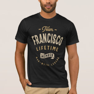 Team Francisco Livtime Member Personlig Namn T Shirt