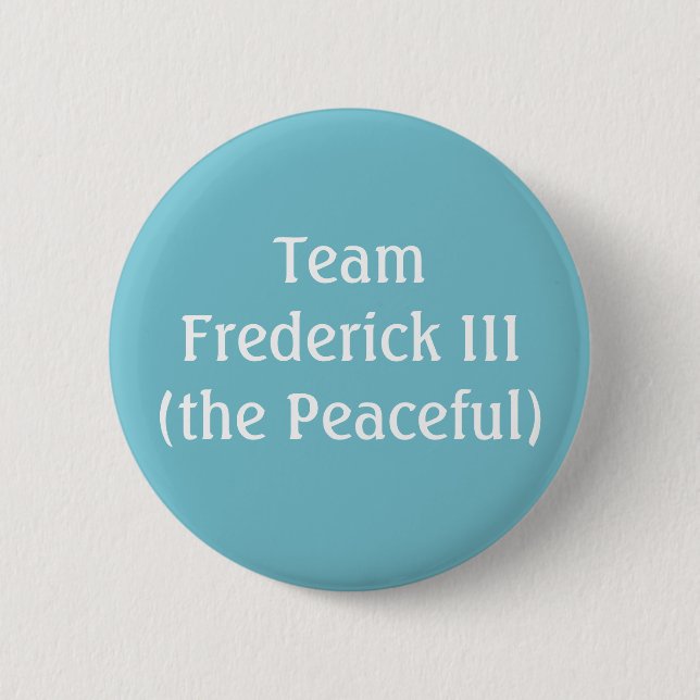 Team Frederick III Heliga Roman Emperor Knapp (Framsida)