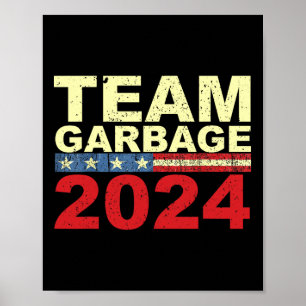 Team Garbyge För Trump Val Rösta På Trump 1 Poster