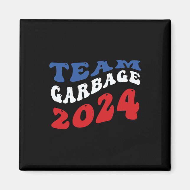 Team Garbyge - Garbyge För Trump Magnet (Framsidan)