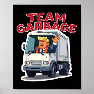 Team Garbyge Roligt Trump Kör En Garbyge Lastbil D Poster