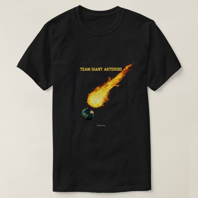 Team Giant Asteroid - A MisterP Shirt T Shirt (Design framsida)
