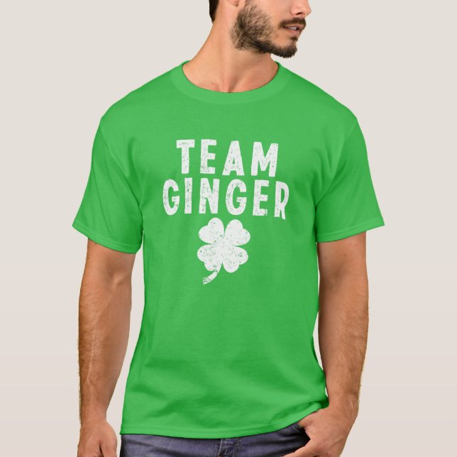Team Ginger Funny Cute Red Head St Saint patrick T Shirt (Framsida)