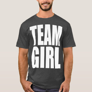 Team Girl Baby Shower Gender Reveal Party Rosa T Shirt