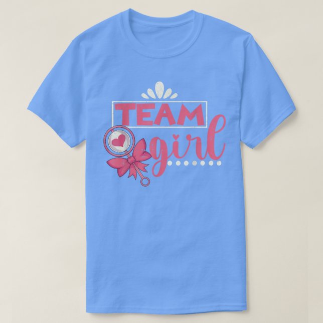 Team Girl Gender Reveal Party Baby Party Gender Re T Shirt (Design framsida)