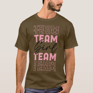 Team Girl Gender Reveal Party Rosa Baby Announceme T Shirt