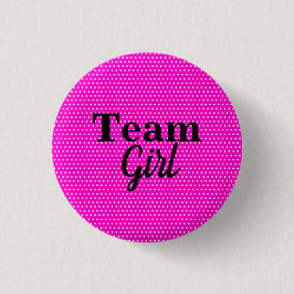 Team Girl Polka dots Baby Shower Button Rosa Sho Knapp
