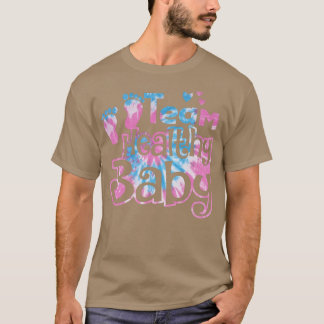 Team Healthy Baby Gender Reveal Party Pink Or Blue T Shirt