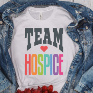 Team Hospice Squad Nurse Nursing T Shirt