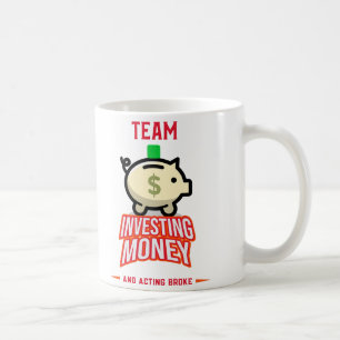 Team Investerar pengar och agerar Fattigt Kaffemugg