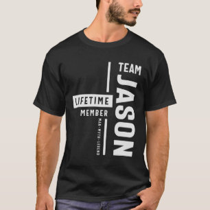 Team Jason Livtime Member Funny Namn Jason T Shirt