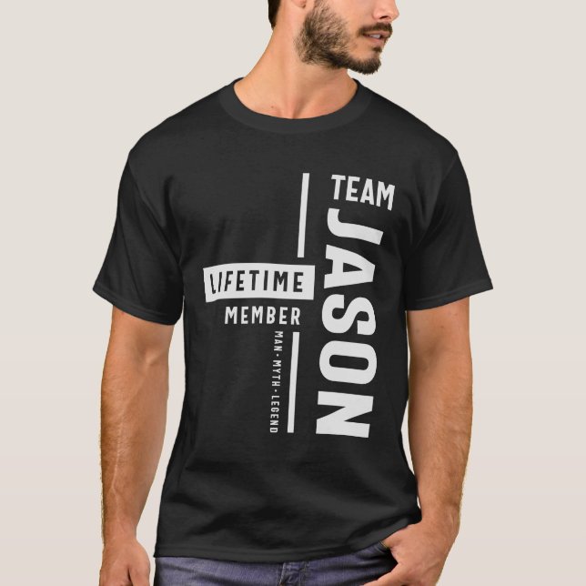 Team Jason Livtime Member Funny Namn Jason T Shirt (Framsida)