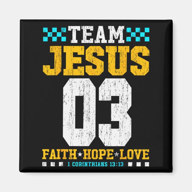 Team Jesus 03 Tro Hopp Kärlek Kristna Bibeln Vers Magnet (Framsidan)