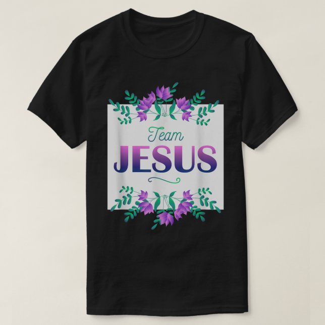 Team Jesus Flowers som säger kristendomen T Shirt (Design framsida)