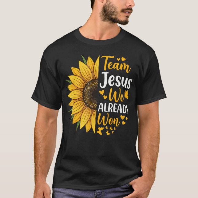 Team Jesus Vi Har Redan T Shirt (Framsida)