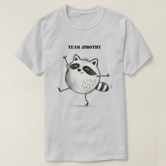Team Jimothy Roligt Viral Tvättbjörn T-Shirt