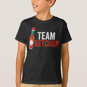 Team Ketchup the Red Sauce Revolution T Shirt