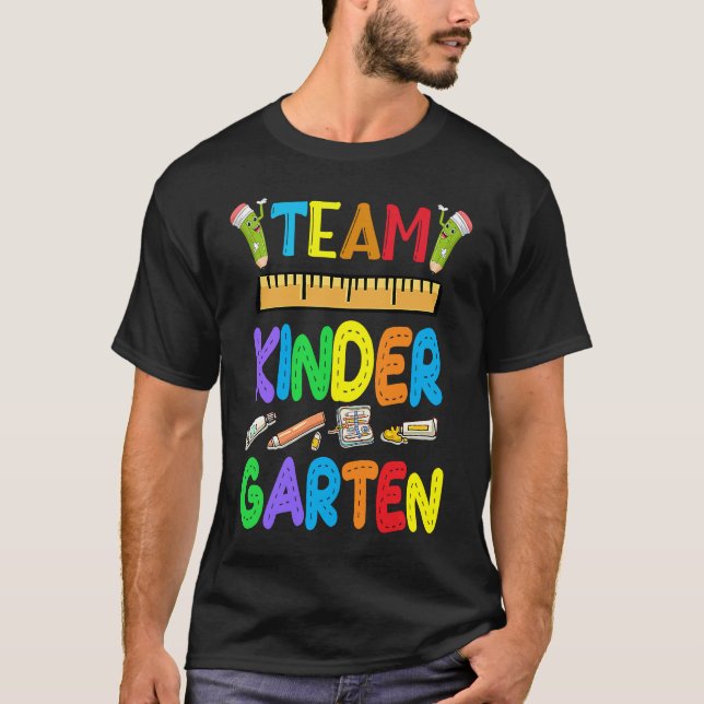 Team Kindergarten Teacher Student Kids Back To Sch T Shirt (Framsida)