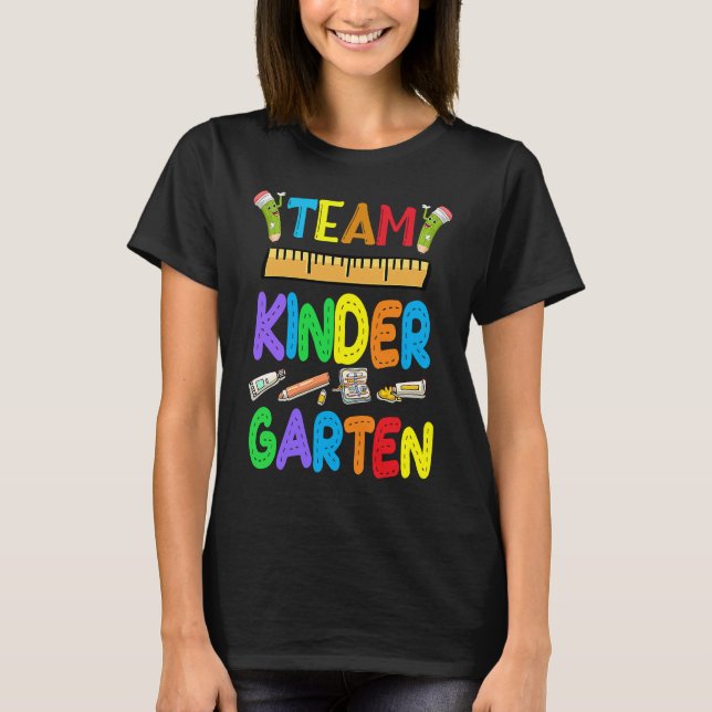 Team Kindergarten Teacher Student Kids Back To Sch T Shirt (Framsida)