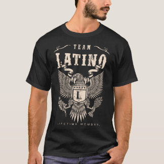 TEAM LATINO:s livstidsmedlem. T Shirt