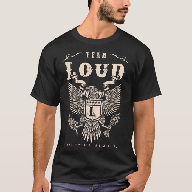 TEAM LOUD-livstidsmedlem. T Shirt (Framsida)