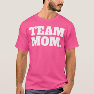 Team Mamma T Shirt