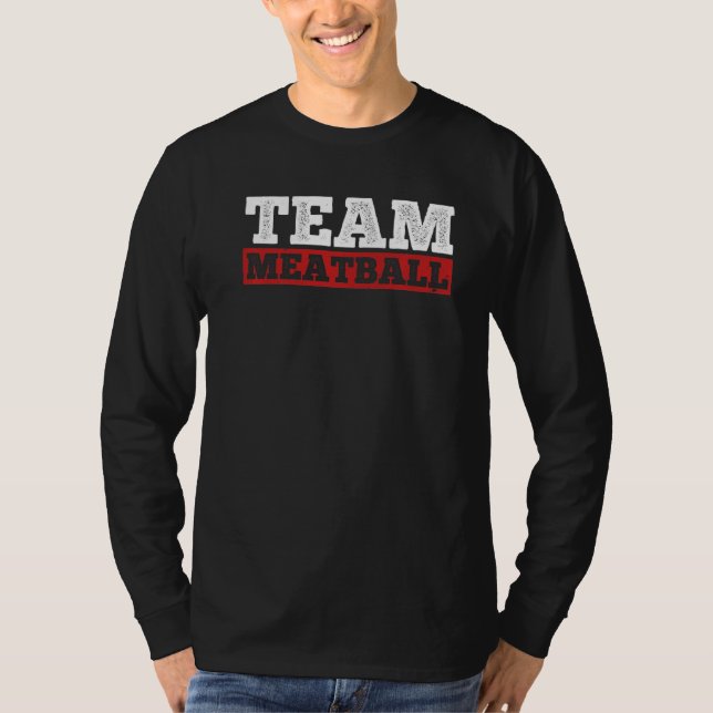 Team Meatball Meatball Maker Chef Food T Shirt (Framsida)