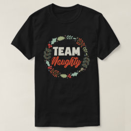Team Naughty Funny Matching Par julklapp T Shirt