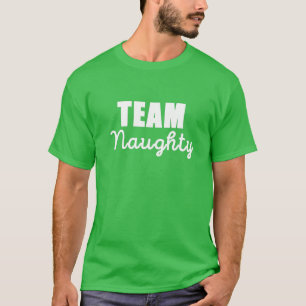 Team Naughty Matching jul Par T Shirt
