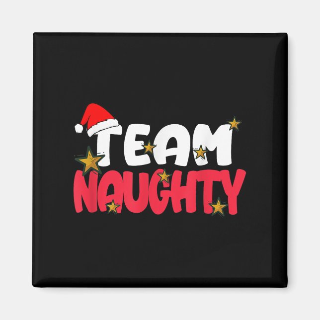 Team Naughty Shirt Funny Matching julfamilj Magnet (Framsidan)