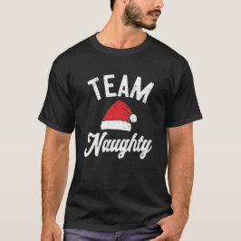 Team Naughty T Shirt
