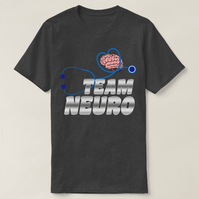 Team Neuro Neurosurgeon Neurolog Brain Surgeon T Shirt (Design framsida)