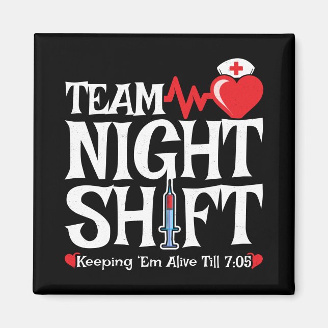 Team Night Shift - Nattskift sjuksköterska Magnet (Framsidan)