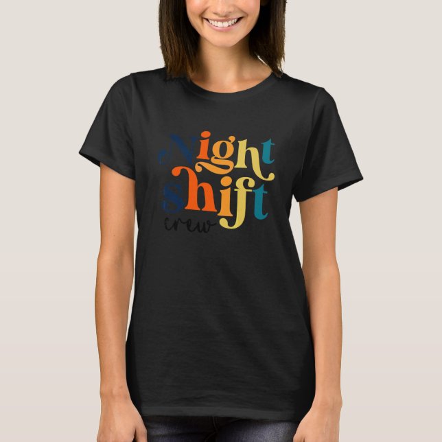 Team Night Shift Nurse Icu Nurse Team Kritisk bil T Shirt (Framsida)