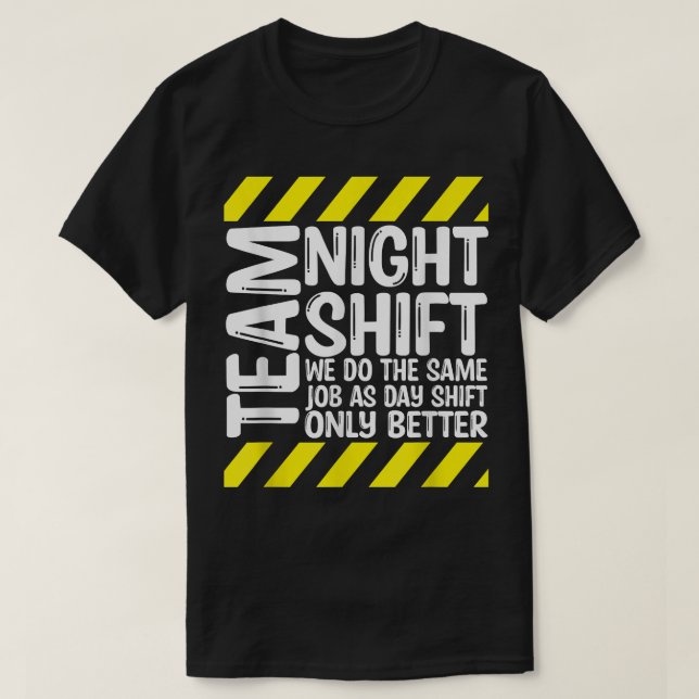 Team Night Shift T-Shirt (Design framsida)