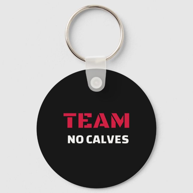 Team No Calves - Bodybuilding Fitness Meme Gift Nyckelring (Framsida)