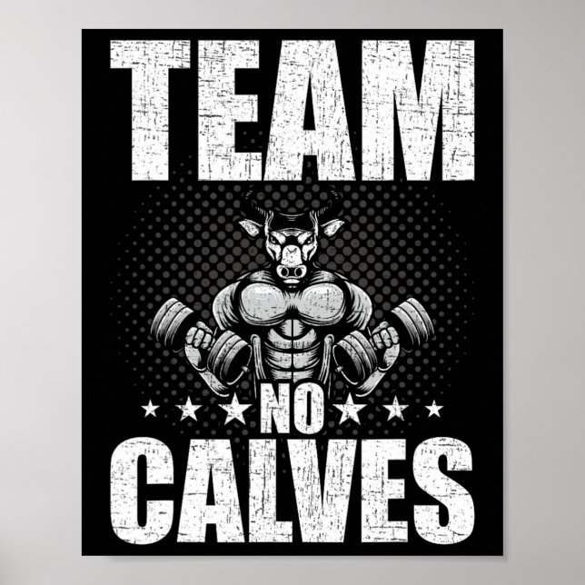 Team No Calves Bodybuilding viktningsworkout Poster (Framsidan)
