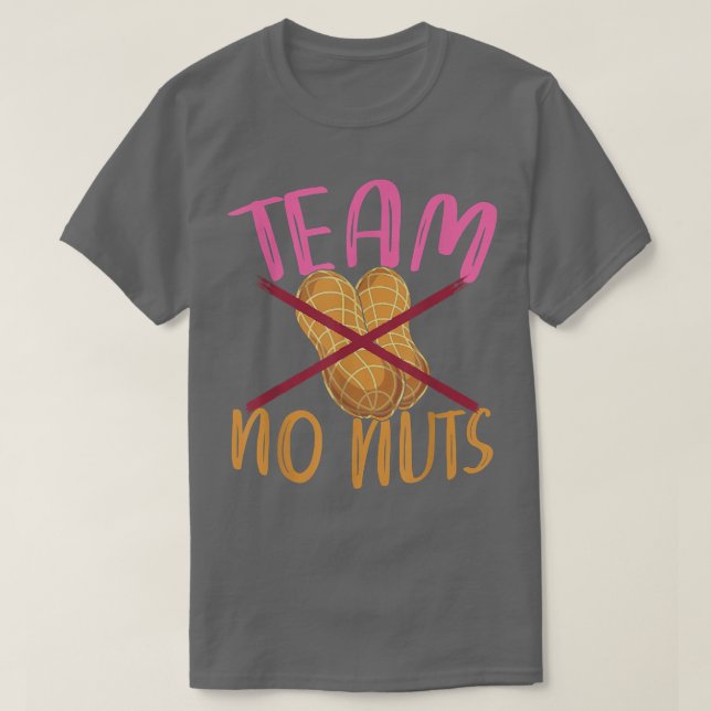 Team No Nuts Team Girl Baby Shower Party Funny Gen T Shirt (Design framsida)