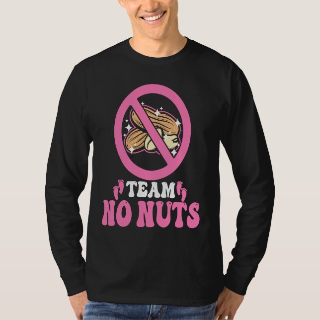 Team No Nuts Team Pink Gender Reveal Team Girl T Shirt (Framsida)