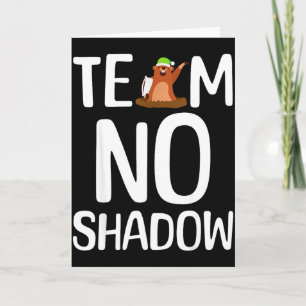 Team No Shadow Groundhog Day Kommer Februari Kort