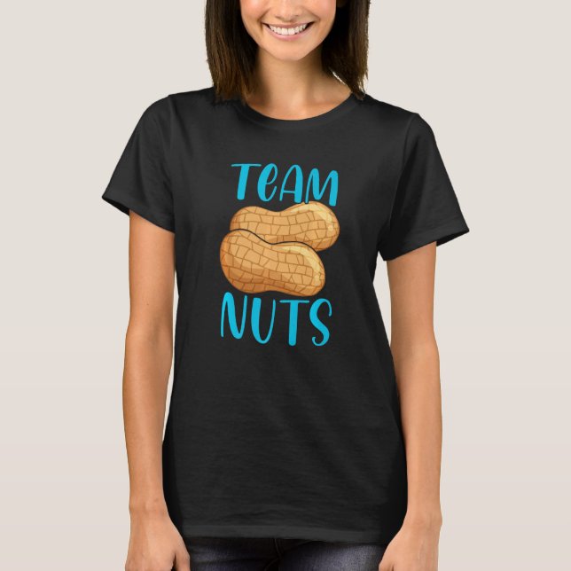 Team Nuts Gender Reveal Party Baby Announcement Te T Shirt (Framsida)